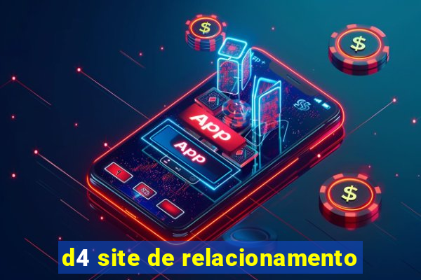 d4 site de relacionamento